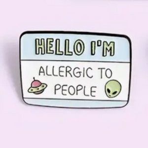 "Hello I'm Allergic To People" Enamel Lapel Pin